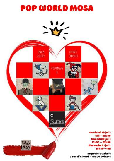 Exposition "Pop Word Mosa" par l'artiste Tag Lady du 19 du 21 juillet.